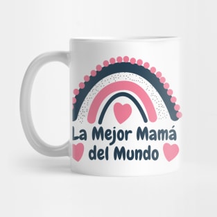 La Mejor Mama Del Mundo Mug